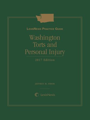cover image of LexisNexis Practice Guide: Washington Torts and Personal Injury